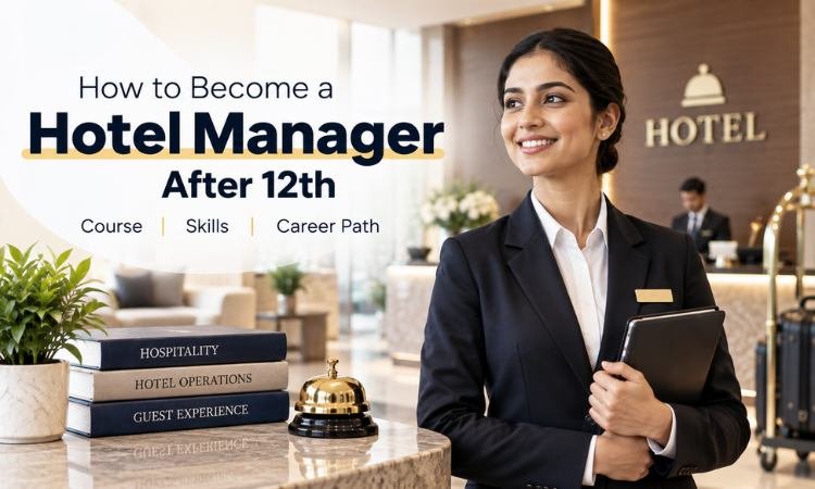 how to become hotel manager after 12th